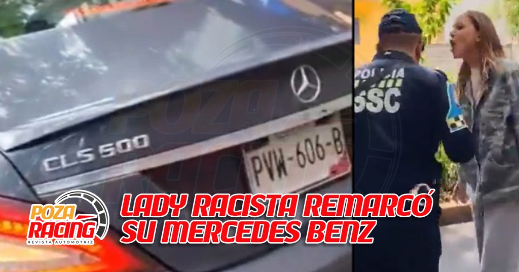 «Lady Racista» remarcó su Mercedes&nbsp;Benz