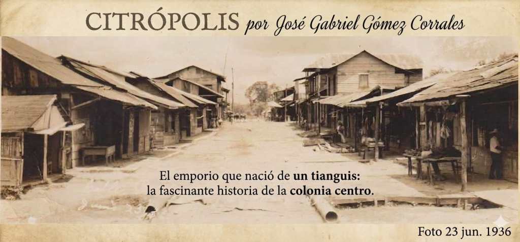 El Centro de Álamo nació entre el petróleo, el tren y el comercio ambulante ||&nbsp;Citropolis